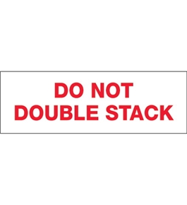 2" x 110 yds. - "Do Not Double Stack..." (6 Pack) Tape Logic™ Pre-Printed Carton Sealing Tape (6 Per Case)