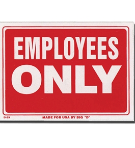 12 X 16 Employess Only Sign