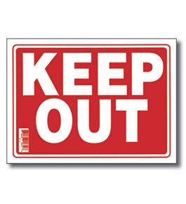 9 X 12 Keep Out Sign
