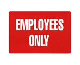Garvey Printed Plastic Sign 098062 Keep Out Employees Only