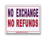 12 X 16  No Exchange No Refunds Sign